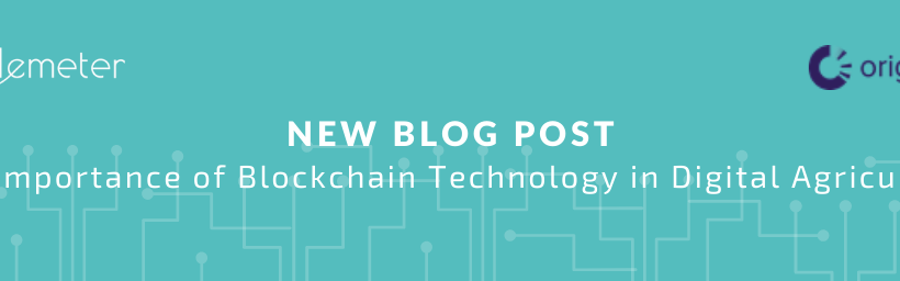 The importance of blockchain technology in digital agriculture