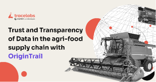Trust and Transparency of Data in the agri-food supply chain with OriginTrail